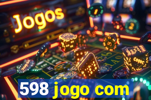 598 jogo com